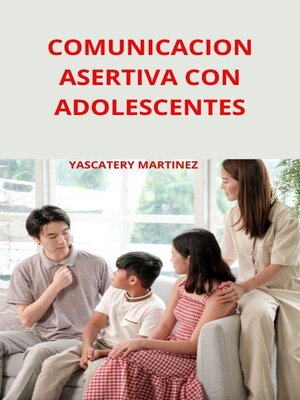 cover image of Comunicación asertiva con adolescentes